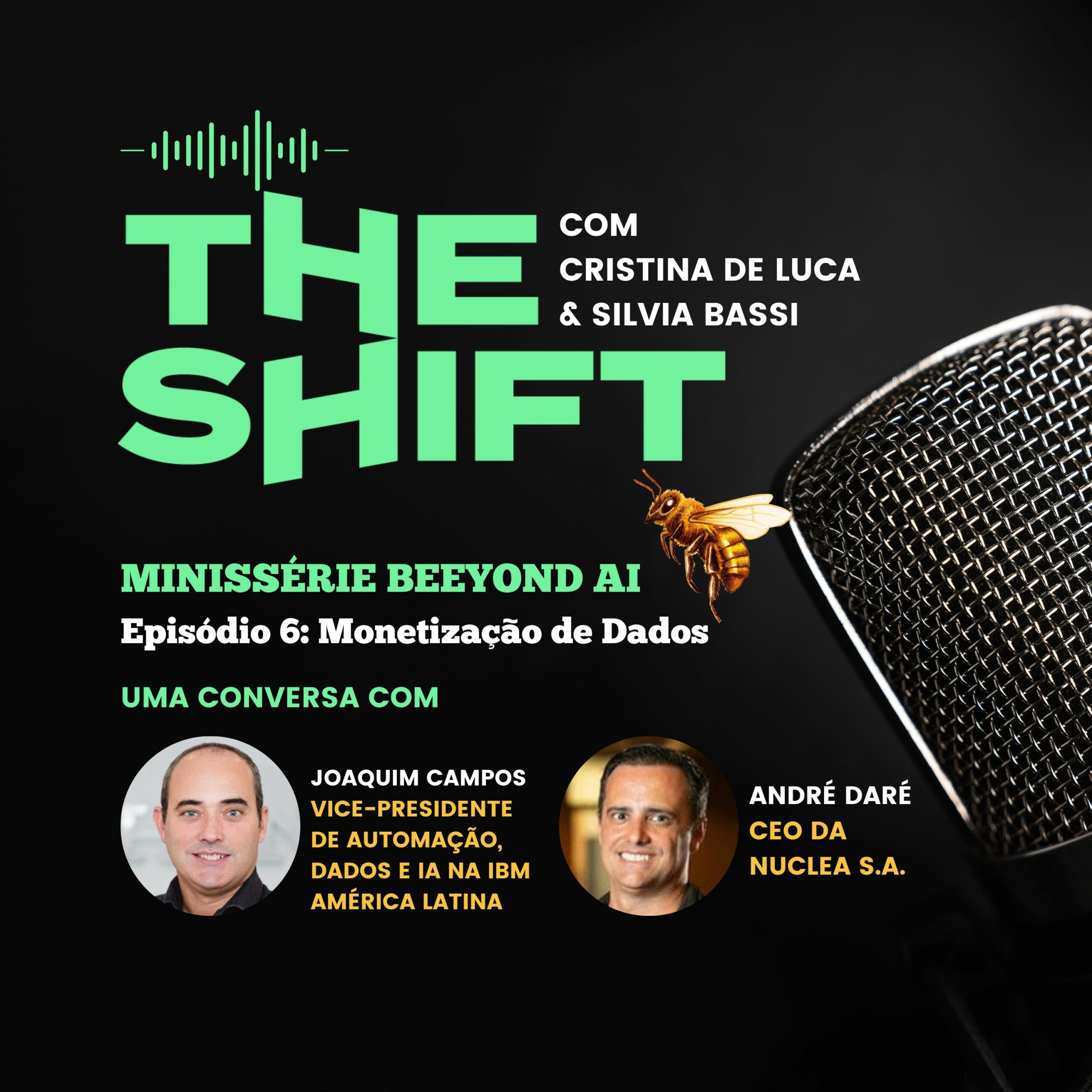 The Shift #183<br/>BeeYond AI: Monetização de dados