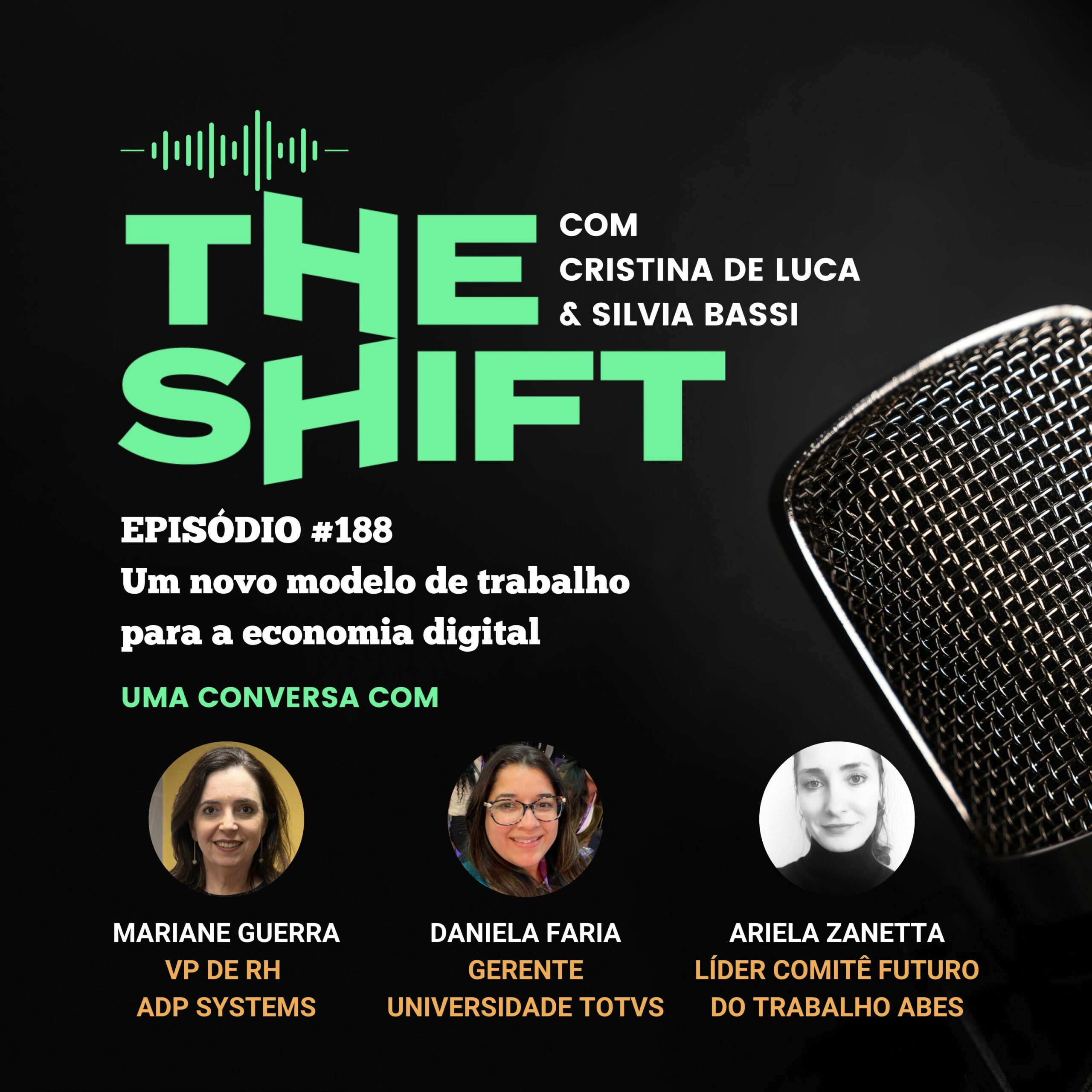 The Shift #188<br/> Um novo modelo de trabalho para a economia digital