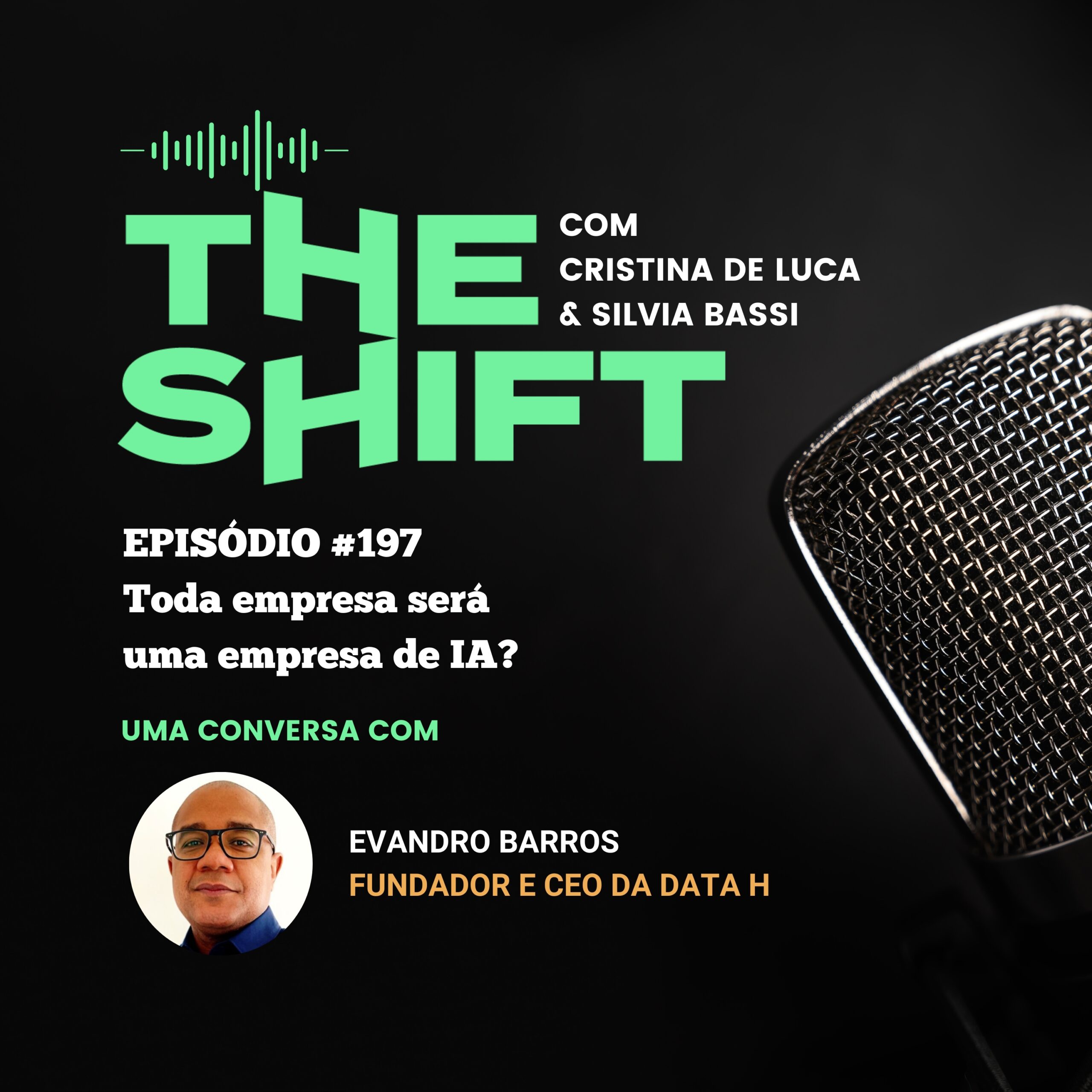 The Shift #197</br> Toda empresa será uma empresa de IA?