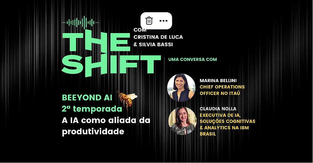 The Shift #210</br> A IA como aliada da produtividade