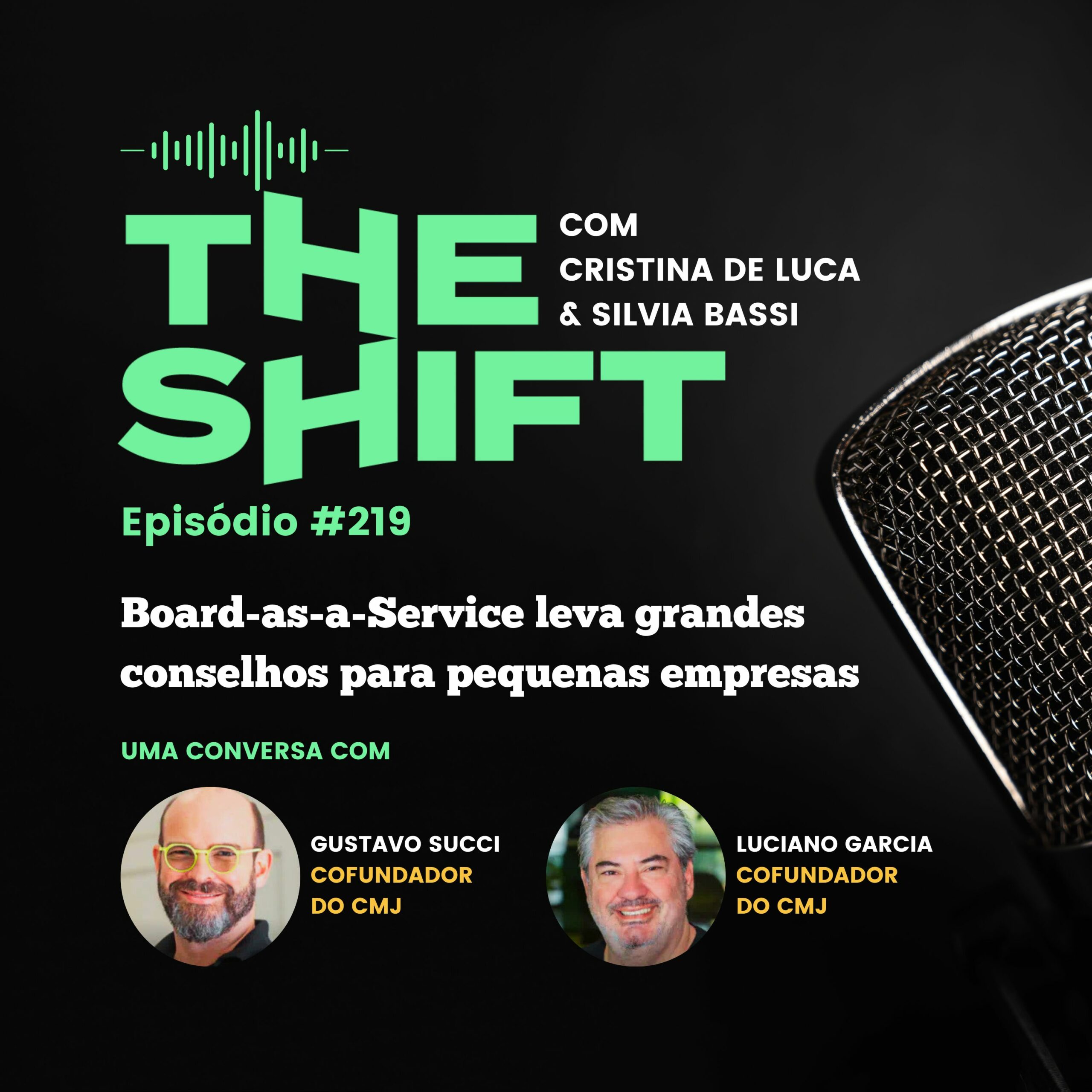 The Shift #219<br>  Board-as-a-Service leva grandes conselhos para pequenas empresas