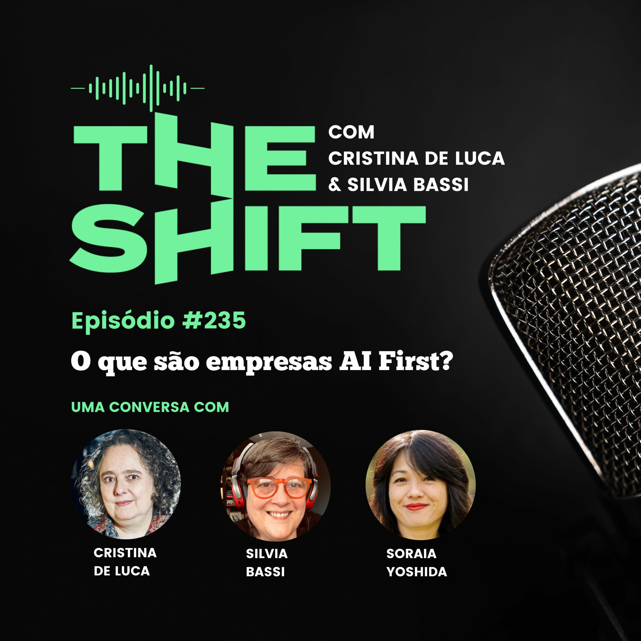 The Shift #235<br> O que são empresas AI First