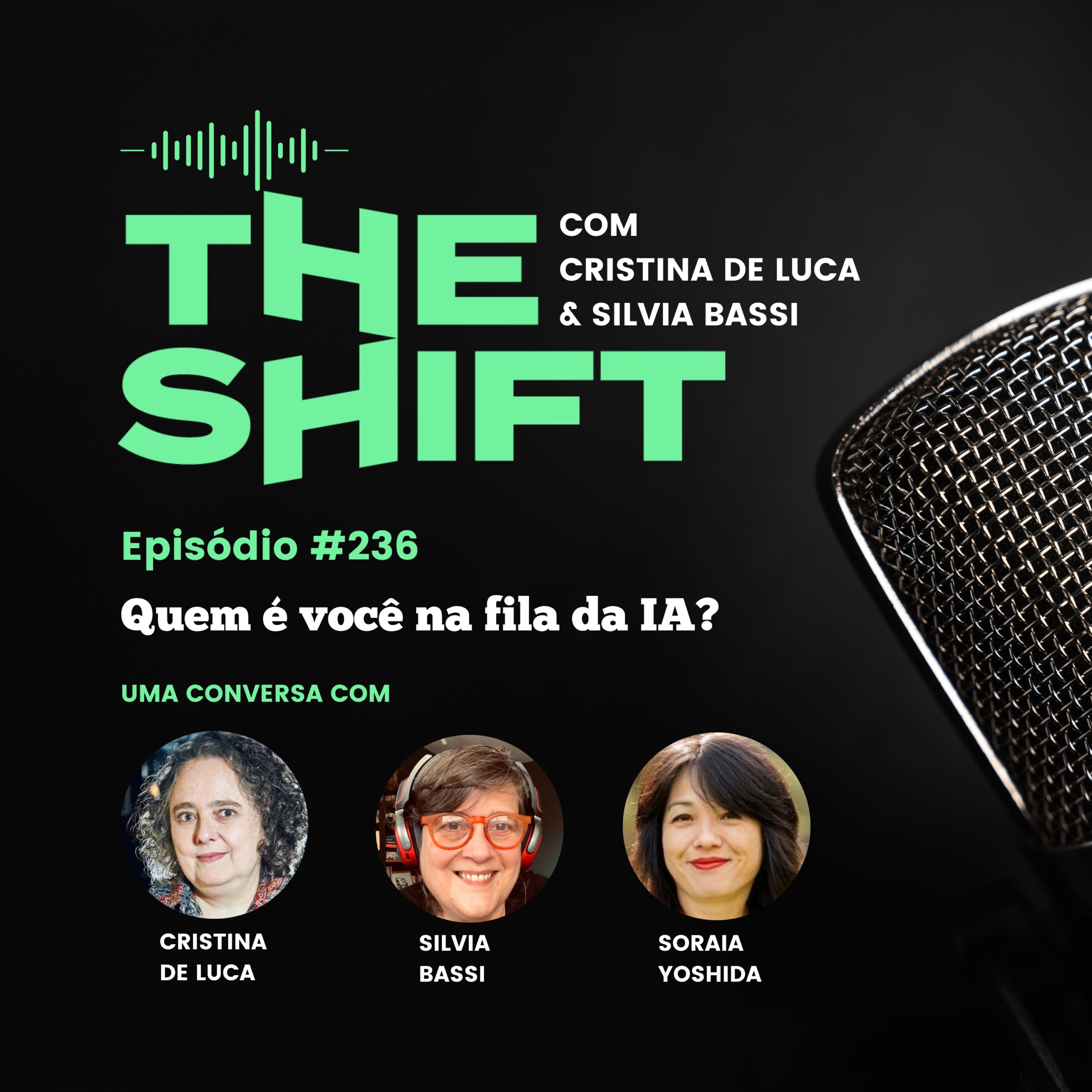 The Shift #236<br> Quem é você na fila da IA?