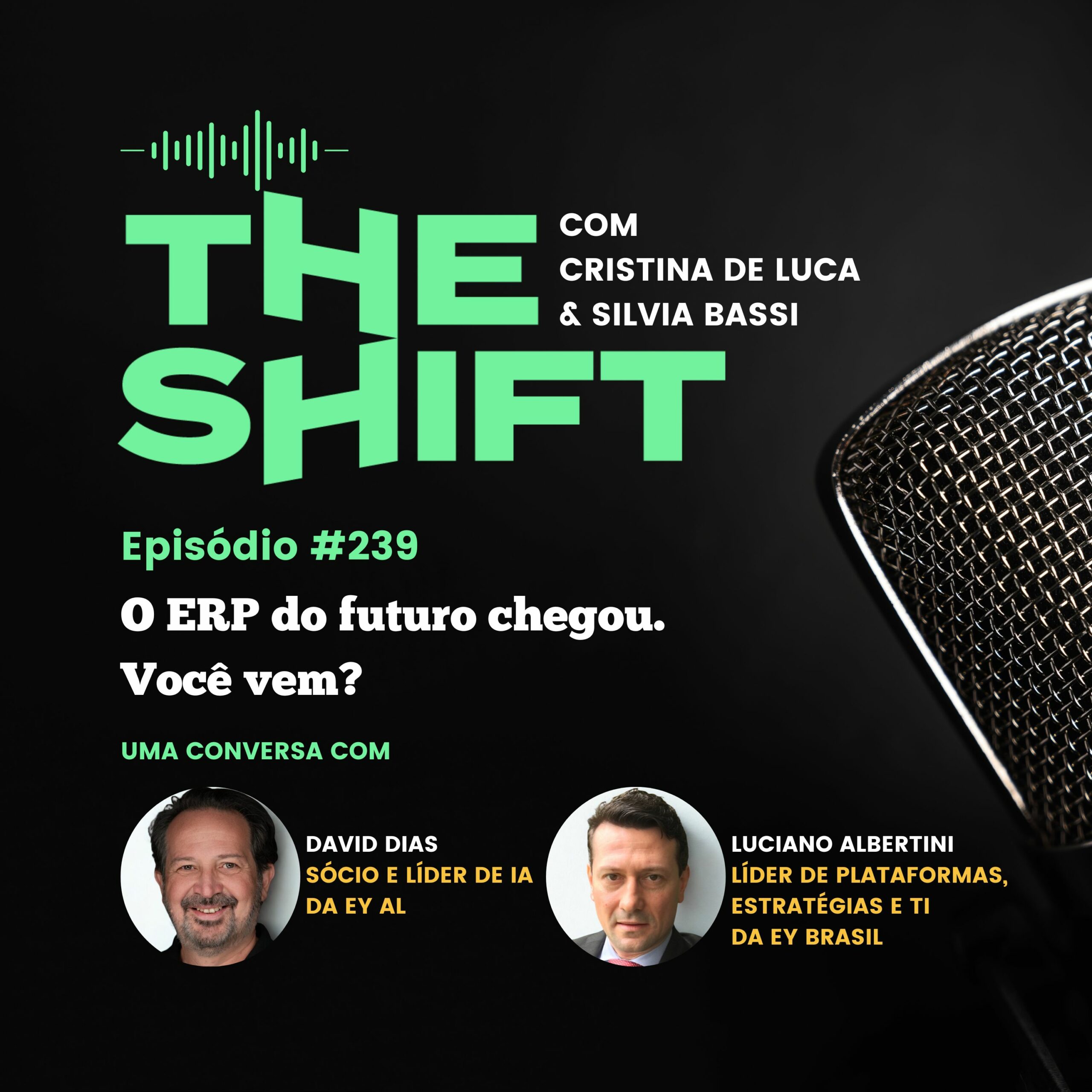 The Shift #239<br> O ERP do Futuro Chegou