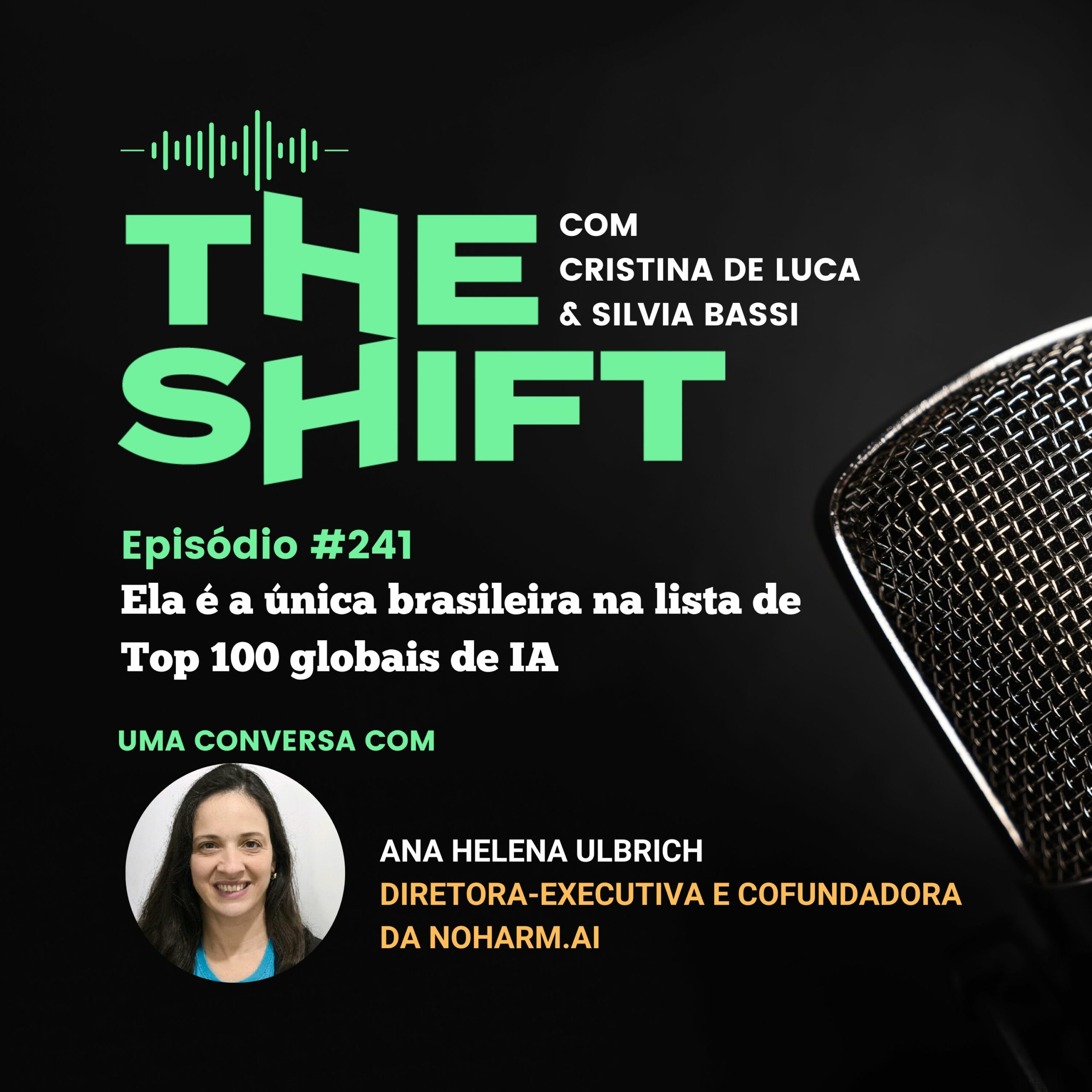 The Shift #241<br> A única brasileira na lista de Top 100 globais de IA