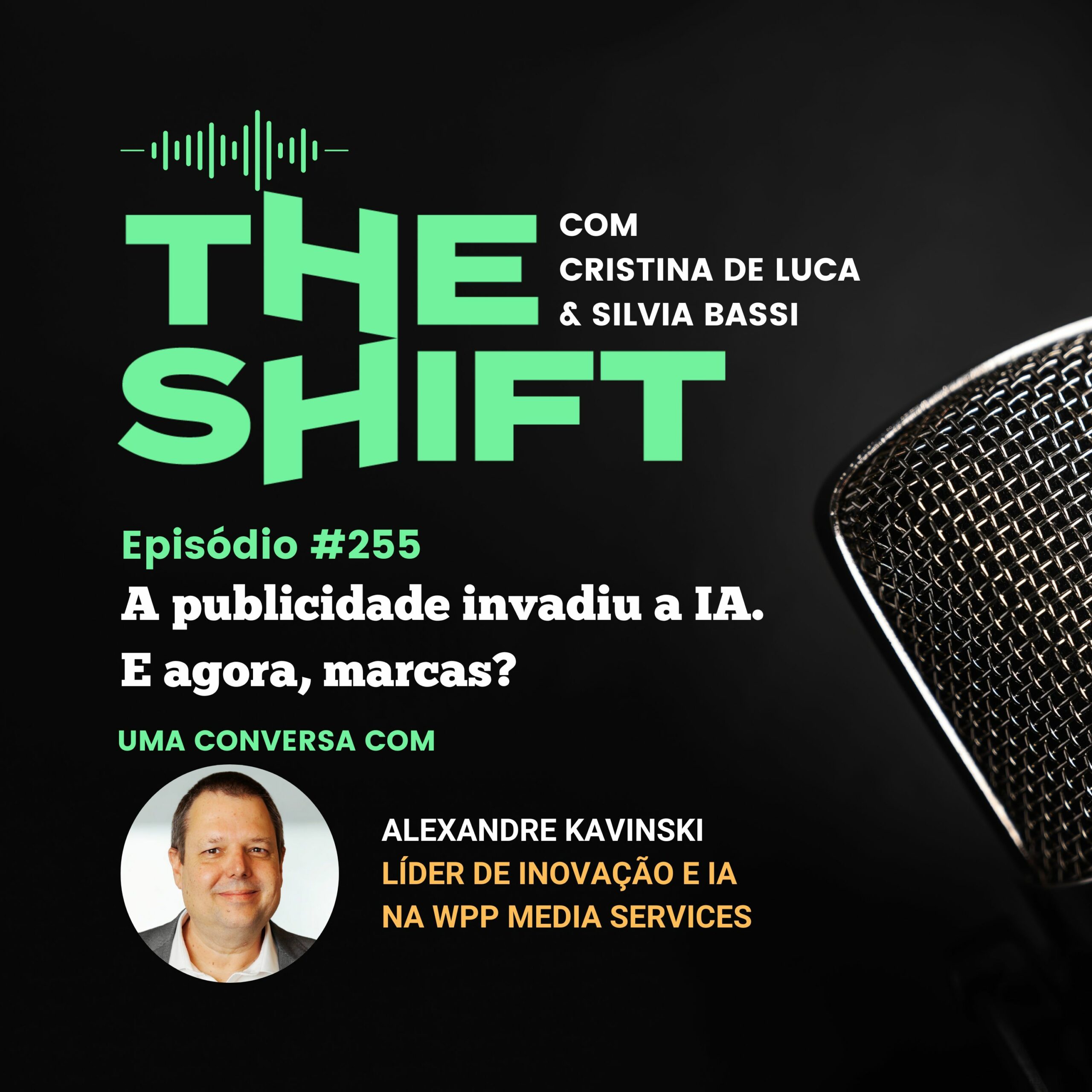 The Shift #255<br> A publicidade invadiu a IA