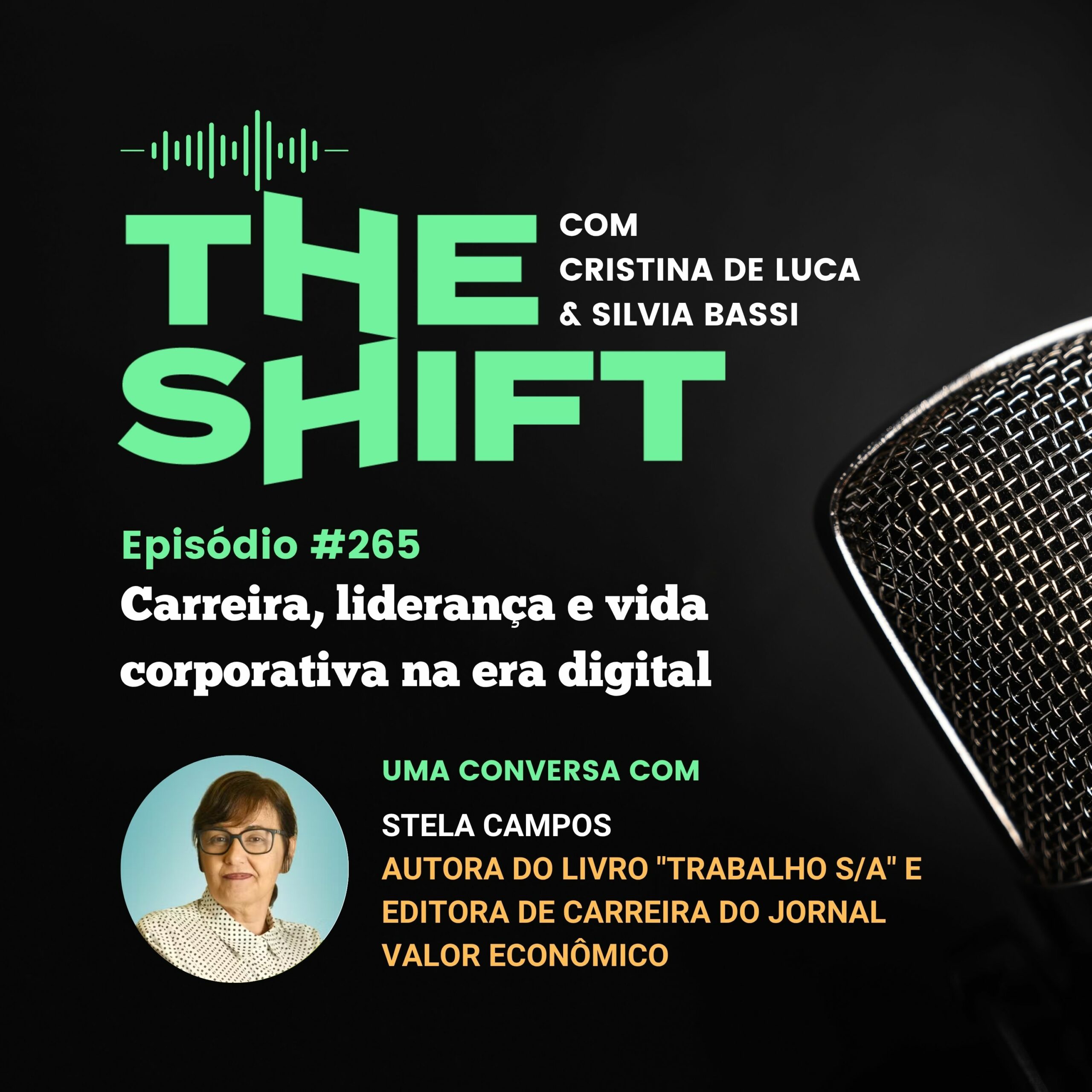 The Shift #265<br> Carreira, liderança e vida corporativa na era digital